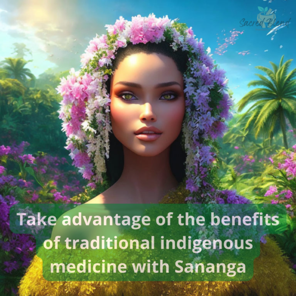 Take advantage of the benefits of traditional indigenous medicine with Sananga